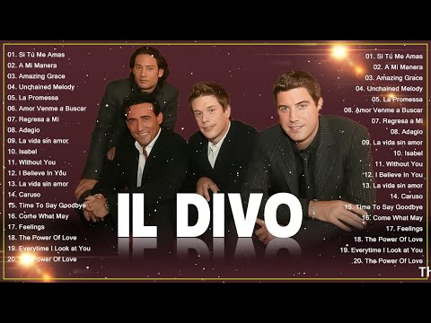Il Divo Greatest Hits Live 2022🔔 Il Divo canzoni nuove 2022🔔 Top 20 Most Famous Opera Pop Of Il Divo
