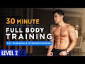[Level 2 EX] 30 Minute Fat Burning & Strengthening Workout Vol.1