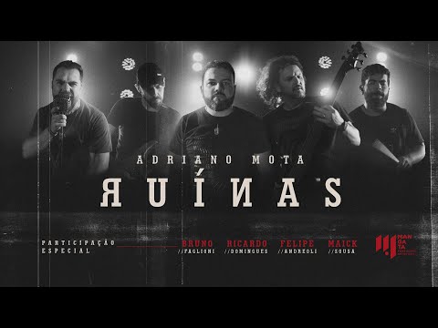 RUÍNAS - Adriano Mota feat. Bruno Faglioni, Felipe Andreoli, Maick Sousa, Ricardo Domingues