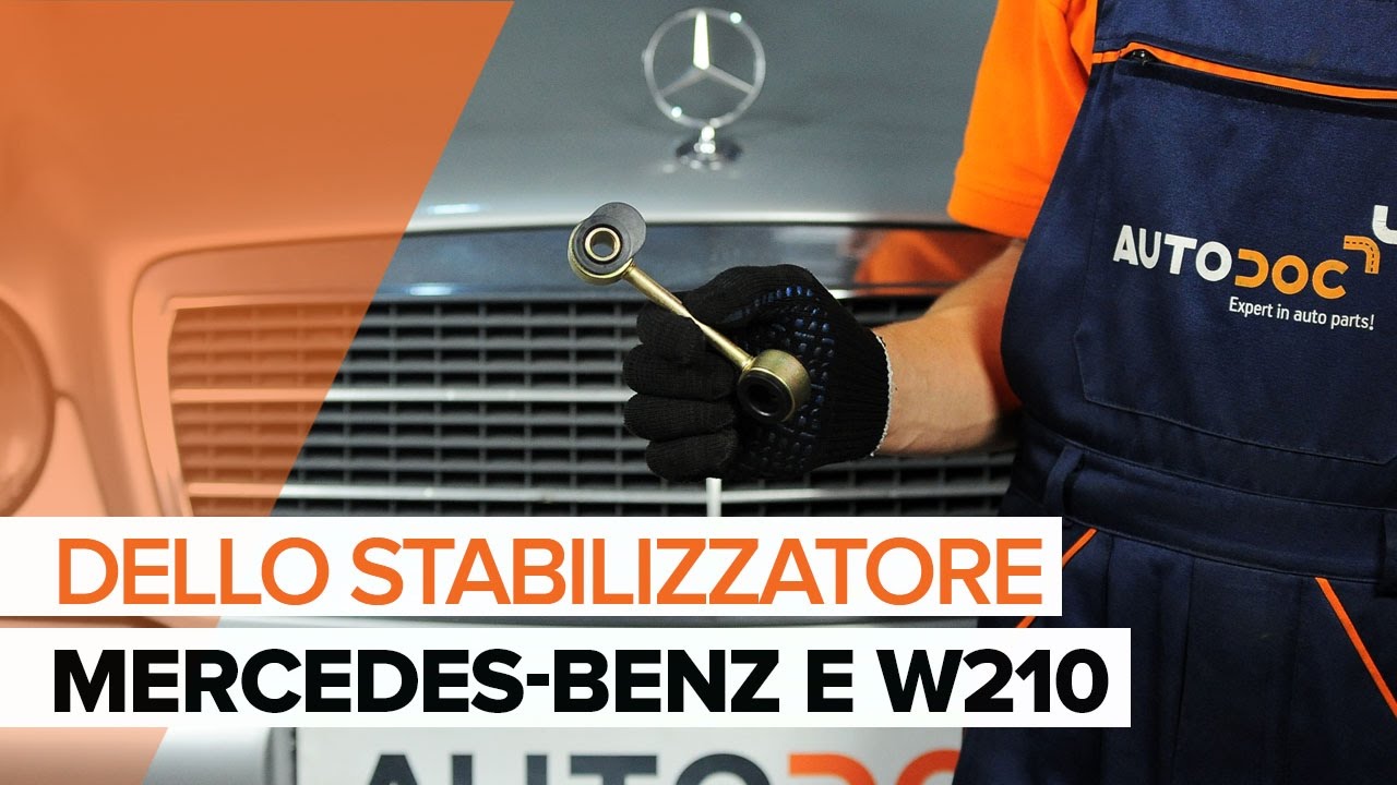 Come cambiare biellette barra stabilizzatrice della parte anteriore su Mercedes W210 - Guida alla sostituzione