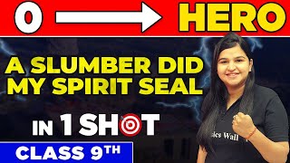 A SLUMBER DID MY SPIRIT SEAL in One Shot - From Zero to Hero || Class 9th