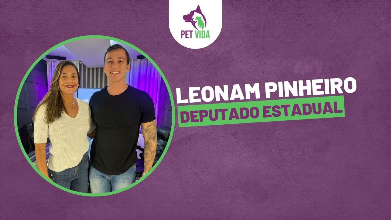 PODCAST COM LEONAM PINHEIRO, DEPUTADO ESTUDUAL