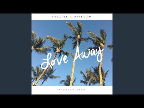 Love Away (feat. HitemUp)