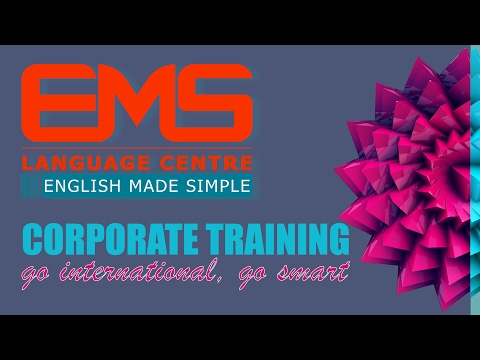 EMS LANGUAGE CENTRE - CORPORATE TRAINING PROGRAM - BUSINESS ENGLISH