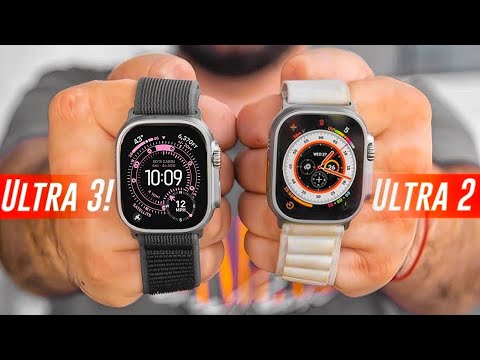 Apple Watch Ultra 3 vs Apple Watch Ultra 2 - MAJOR UPGRADE!