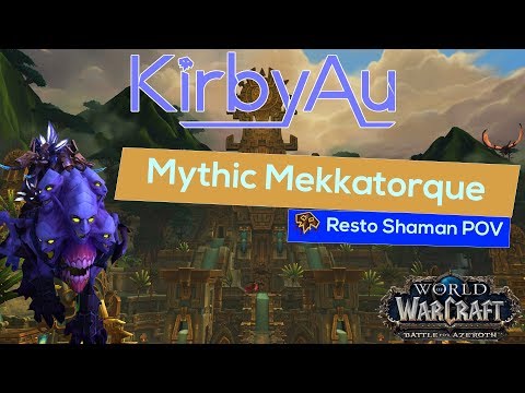 Mythic Mekkatorque 411 Resto Shaman Raid Lead GM PoV