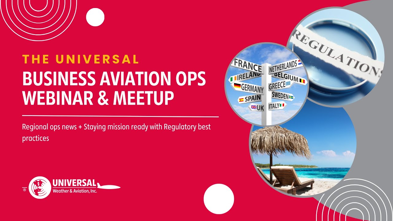 Business Aviation Ops Webinar | Regional Ops + Regulatory Best Practices