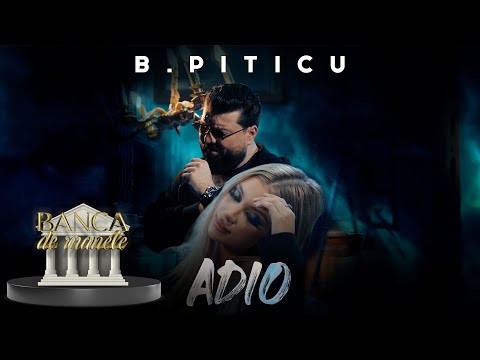B.Piticu - Adio ( Official Video ) Banca De Manele 🔥