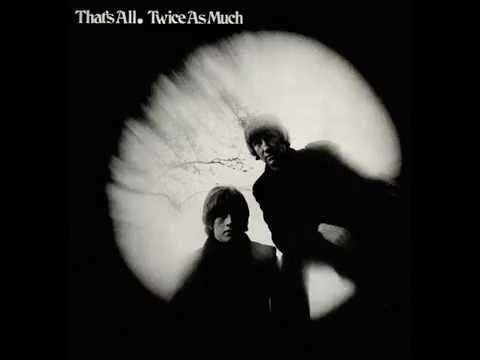 Twice As Much - You're So Good For Me