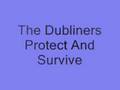 The Dubliners - Protect And Survive