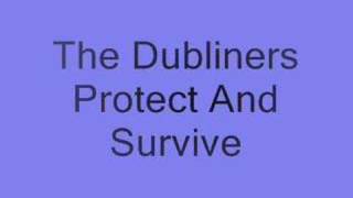 The Dubliners - Protect And Survive