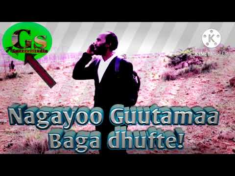 Nagayoo Guutamaa _ Baga dhufte_ Afaan Oromoo music 2021 .mp4