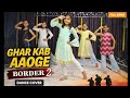 Ghar Kab Aaoge Border 2 Kids Dance Video Border Songs