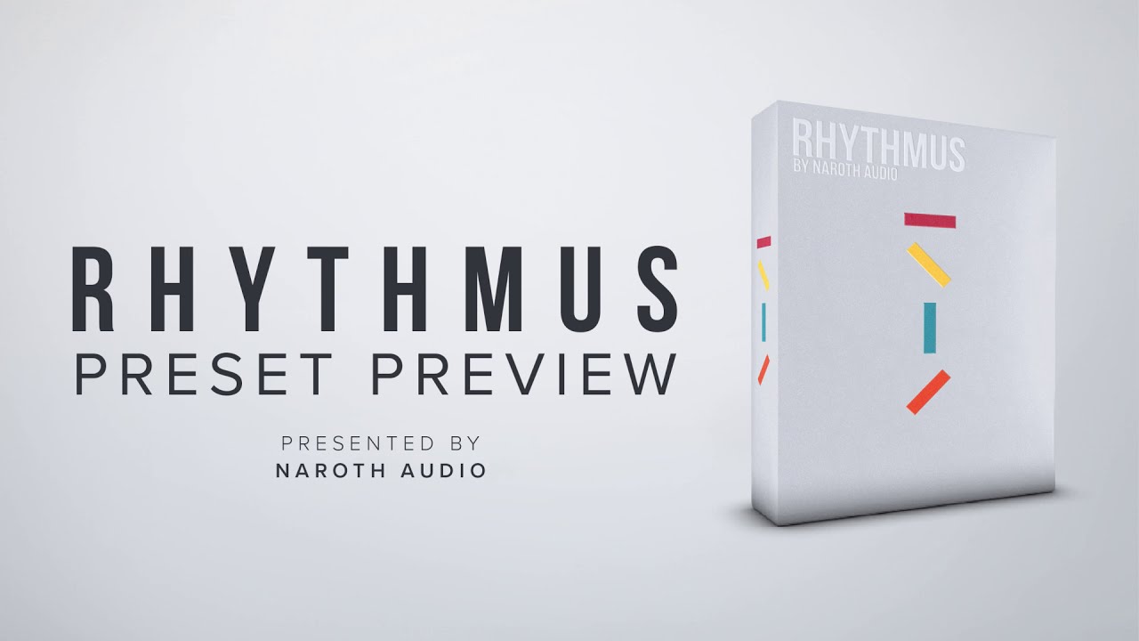 RHYTHMUS by Naroth Audio - Preset Preview