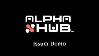 Alpha Hub for Issuers | Private Capital Raising Platform Demo