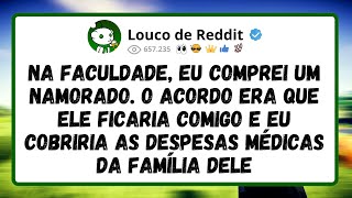 Na FACULDADE, eu COMPREI um NAMORADO. O ACORDO era que ele ficaria comigo e eu cobriria as DESPESAS