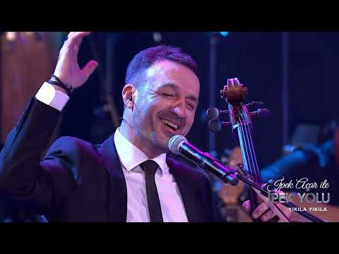 İpek Açar ile İpek Yolu - Kafadar - Yıkıla Yıkıla