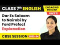 Dar Es Salaam To Nairobi By Ford Prefect Explanation Engaging English Class 7 Unit 11