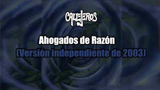 Callejeros - Ahogados de Razón (Versión editada en 2003)