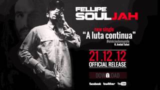 Fellipe Souljah ft. Amlak Tafari - A luta continua
