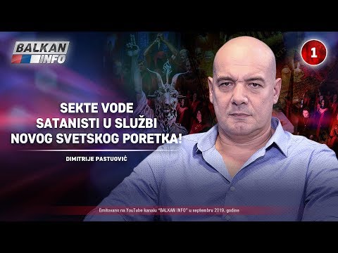 INTERVJU: Dimitrije Pastuović - Sekte vode satanisti u službi novog svetskog poretka! (2.9.2019)