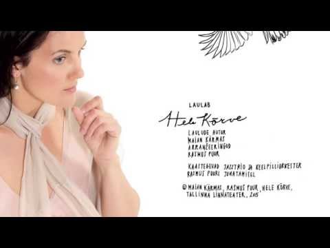 Hele Kõrve - "Ebamaine" (plaadilt "Eluhõiked")