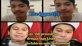 Download lagu live ig part(3)@ronansaefullgoban bawain lagu kisah kelahiran nabi Muhammad buat Gus aldi mp3