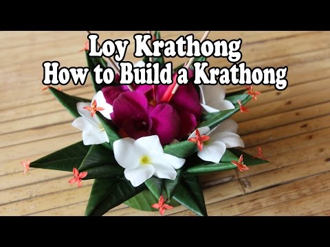 Loy Krathong Festival Thailand: How to Make a Krathong. ลอยกระทง