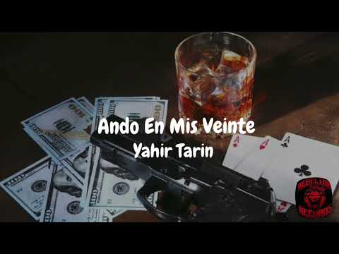 Yahir Tarin - "Ando En Mis Veinte"