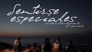 Sentirse especiales Music Video