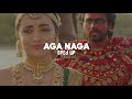 Aga Naga (ReMix) - Sped Up