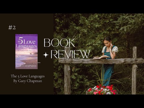Book The 5 Love Languages By Gary Chapman (Part 2)