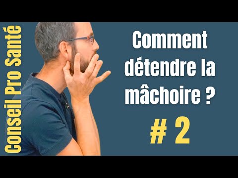 Massage MACHOIRE #2 - Comment détendre la mâchoire ?