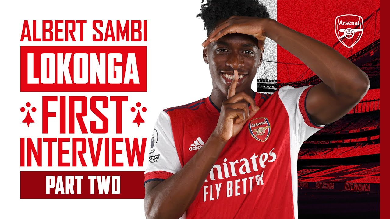 Albert Sambi Lokonga - 'I can't wait to link-up with Pepe, Auba, Laca, Saka, all the players!'