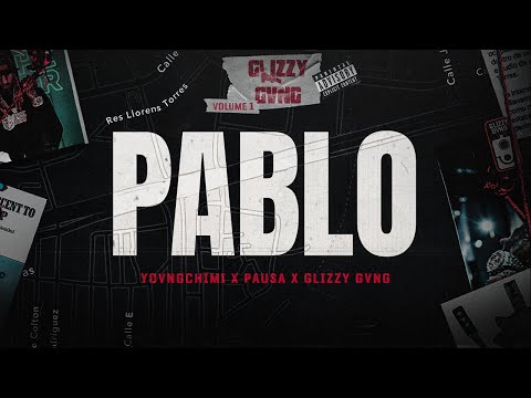 GLIZZY GVNG X YOVNGCHIMI X PAUSA - PABLO (Official Visualizer)
