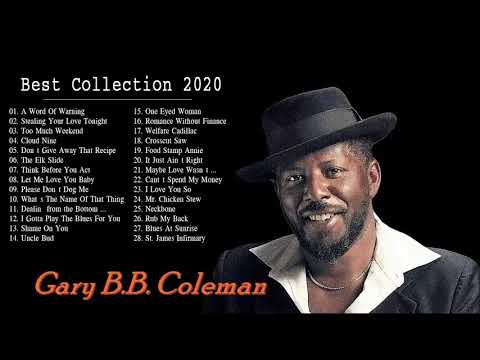 Gary B.B Coleman Greatest Hits ♫ Gary B.B Coleman Best Songs ♫ The Best Of Gary B.B Coleman