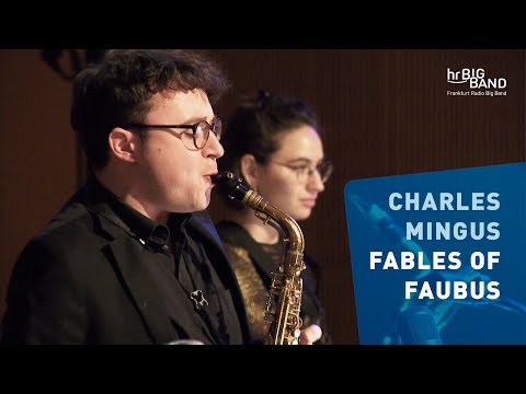 Charles Mingus: "FABLES OF FAUBUS" | Frankfurt Radio Big Band | Act Local | Jazz