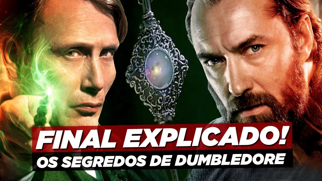 FINAL EXPLICADO de Animais Fantásticos: Os Segredos de Dumbledore!