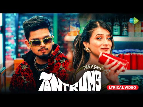 Tantrums (Lyrical) — watch video
