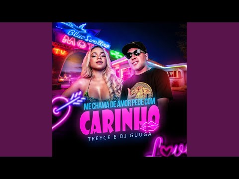 Me Chama de Amor, Pede Com Carinho