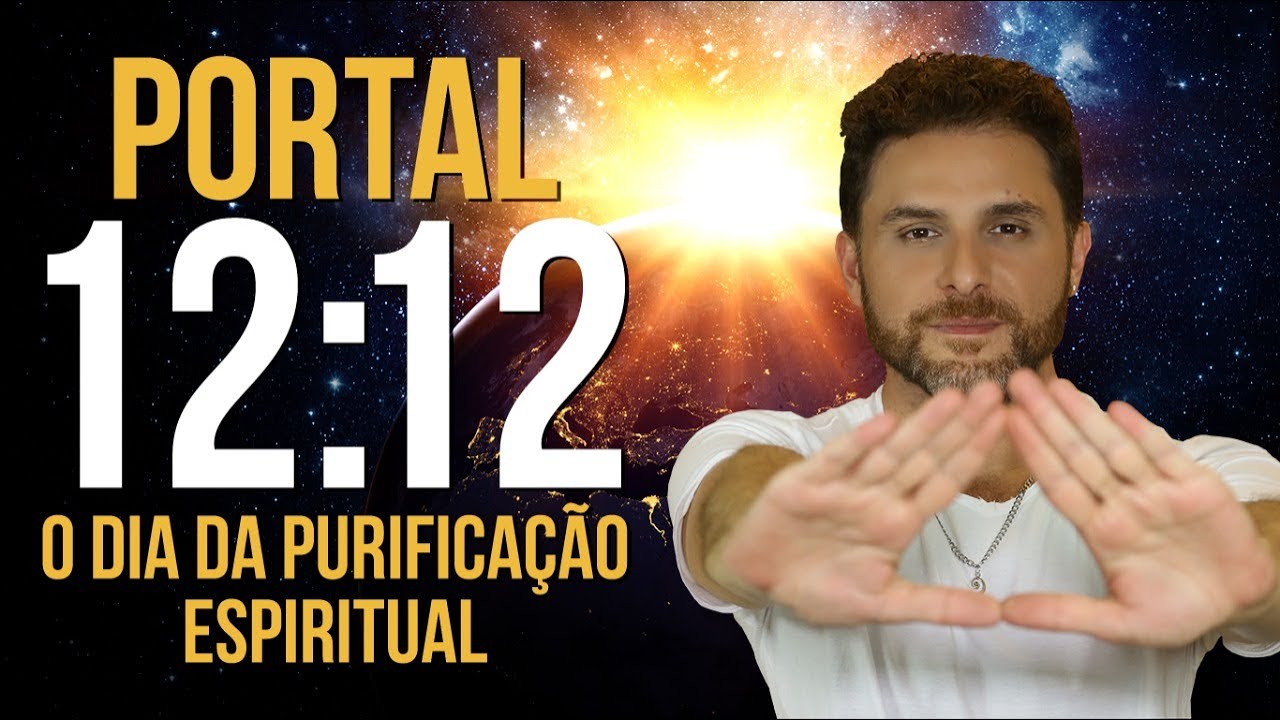 PORTAL 12:12 - ATRAIA DINHEIRO E AMOR NO DIA DA PURIFICAÇÃO UNIVERSAL