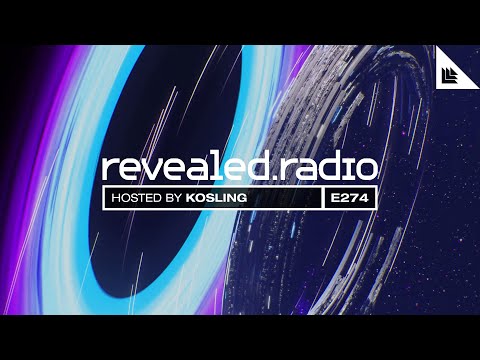 Revealed Radio 274 - Kosling