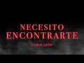 Necesito Encontrarte - Carin Leon (Lyric Video)