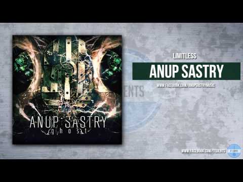 Anup Sastry - Limitless