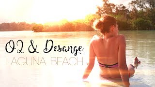O2 & DESANGE - Laguna Beach