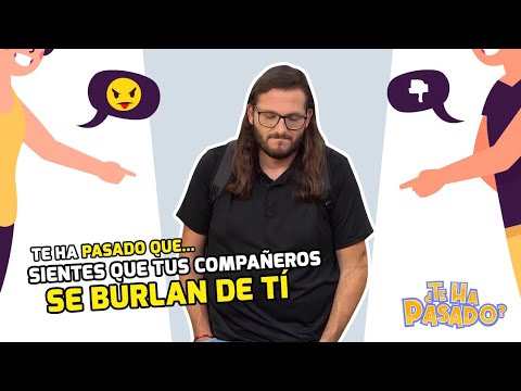 Superlibro │¿TE HA PASADO QUE… sientes que tus compañeros se burlan de ti #bulling #tehapasado
