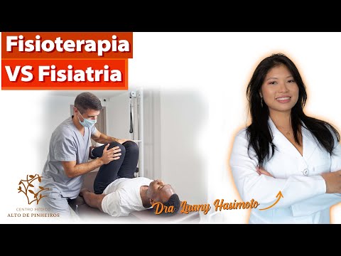 Diferença entre Fisiatria e Fisioterapia | Dra. Luany Hasimoto