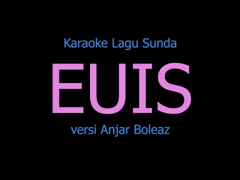 Karaoke Euis Versi @anjarboleaz