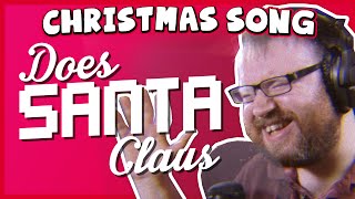 ♪ Does Santa Claus...? - Charity Christmas Song
