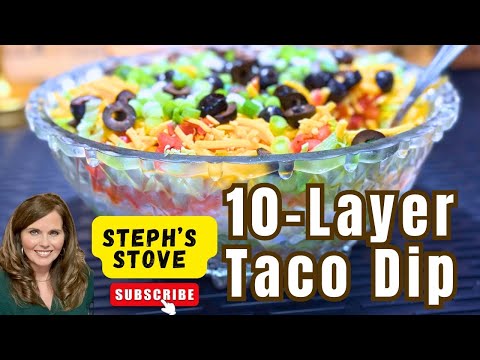 EASY 10-Layer Taco Dip Recipe: Perfect for Taco Tuesday - Steph’s Stove